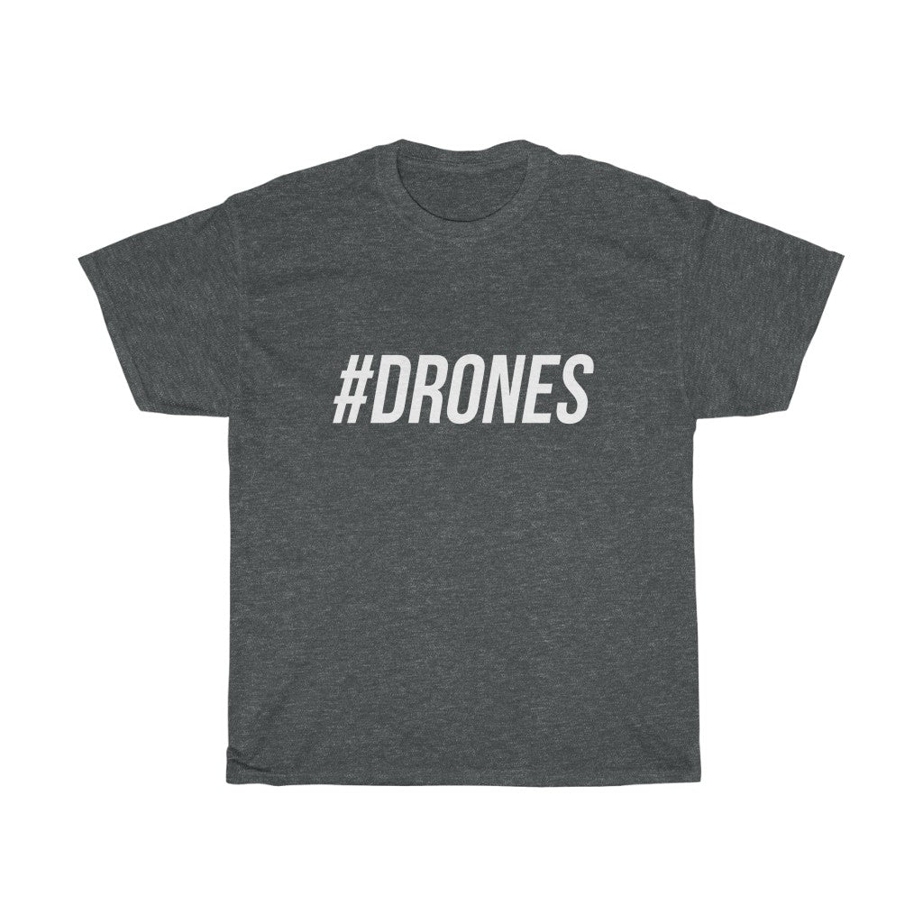 White "#DRONES" Unisex T-Shirt